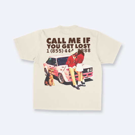 CALL ME IF YOU GET LOST TEE - FRONT AND BACK PRINT