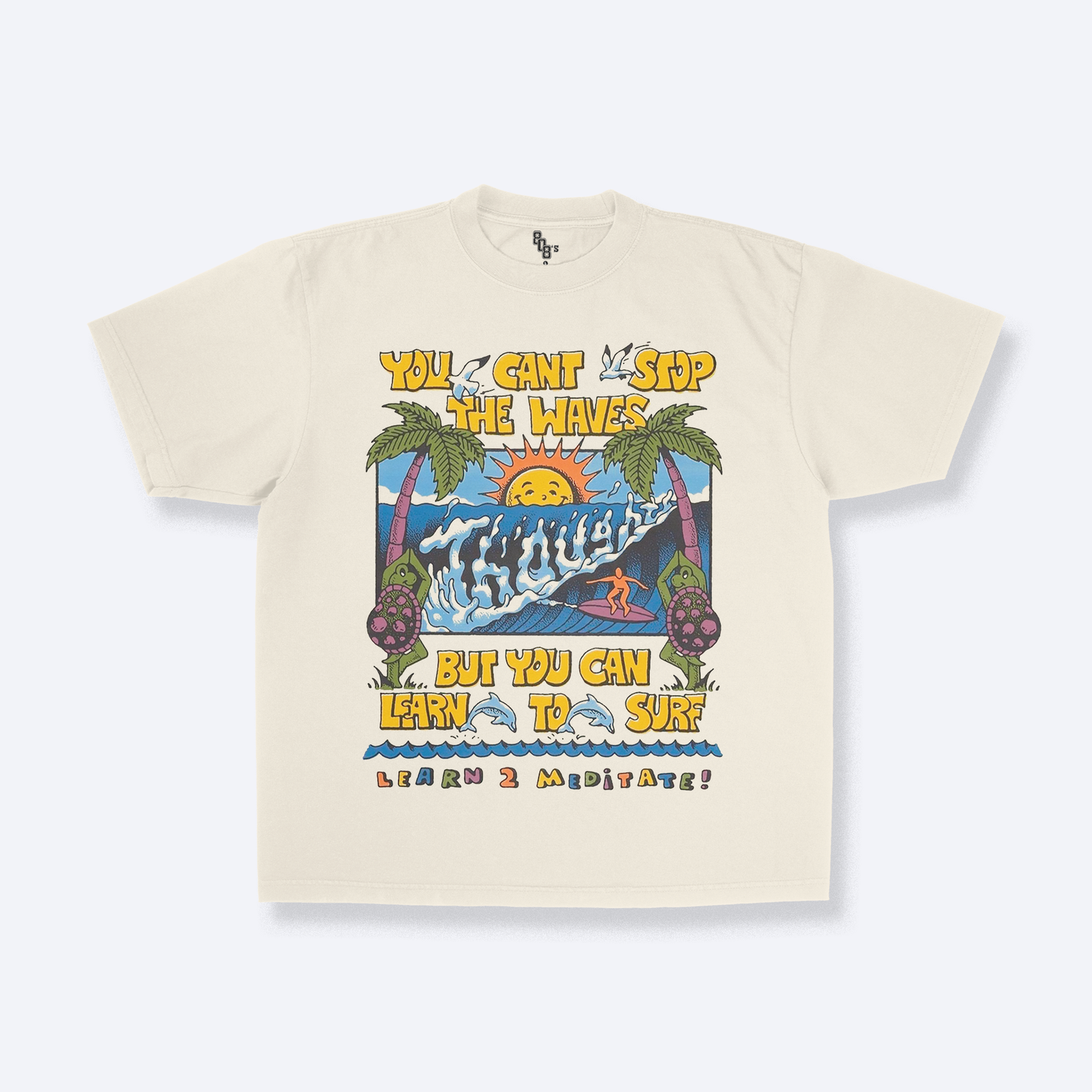 YOU CAN'T STOP THE WAVES GRAPHIC TEE