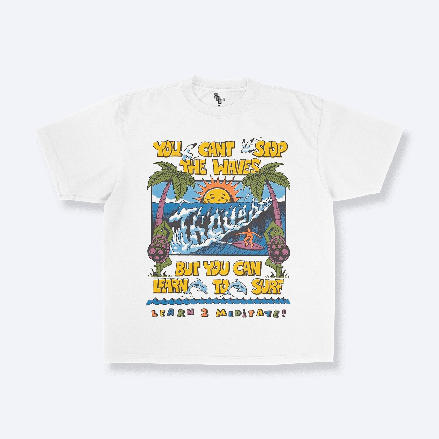 YOU CAN'T STOP THE WAVES GRAPHIC TEE