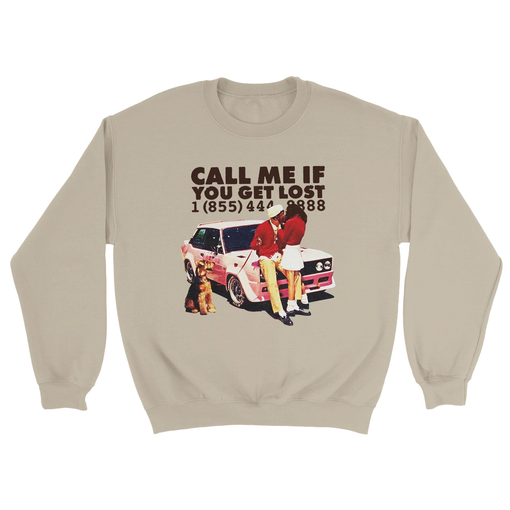 CALL ME IF YOU GET LOST SWEATSHIRT - 808's