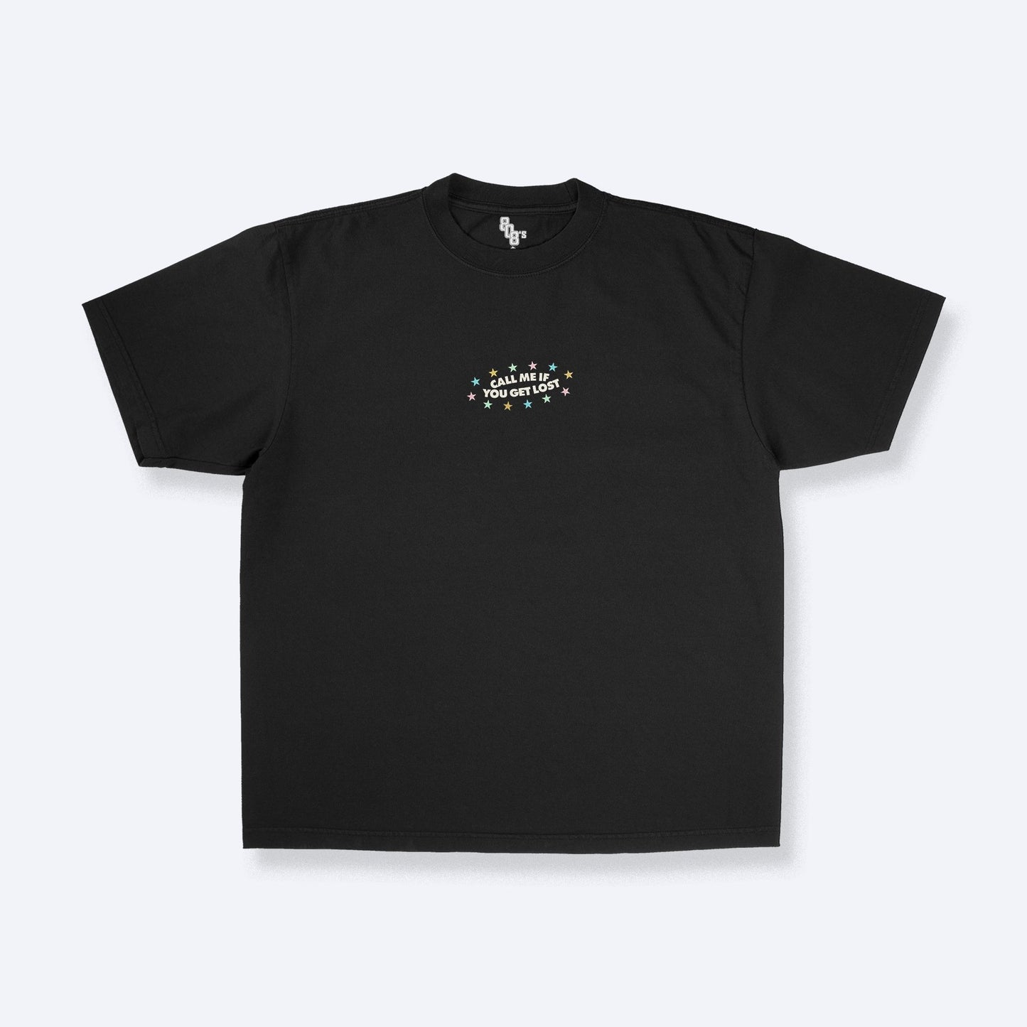 CALL ME IF YOU GET LOST TEE - 808's