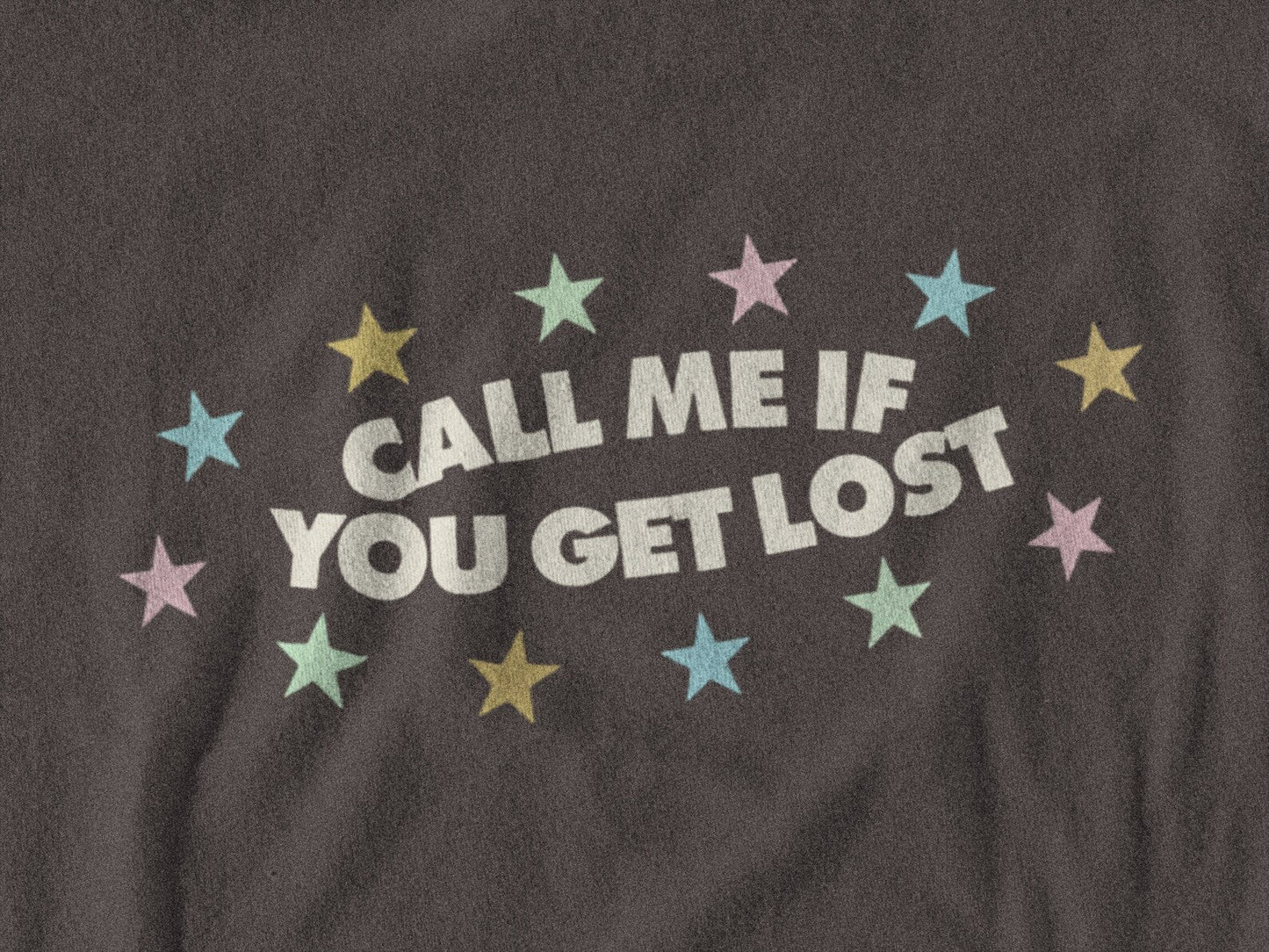 CALL ME IF YOU GET LOST TEE - 808's