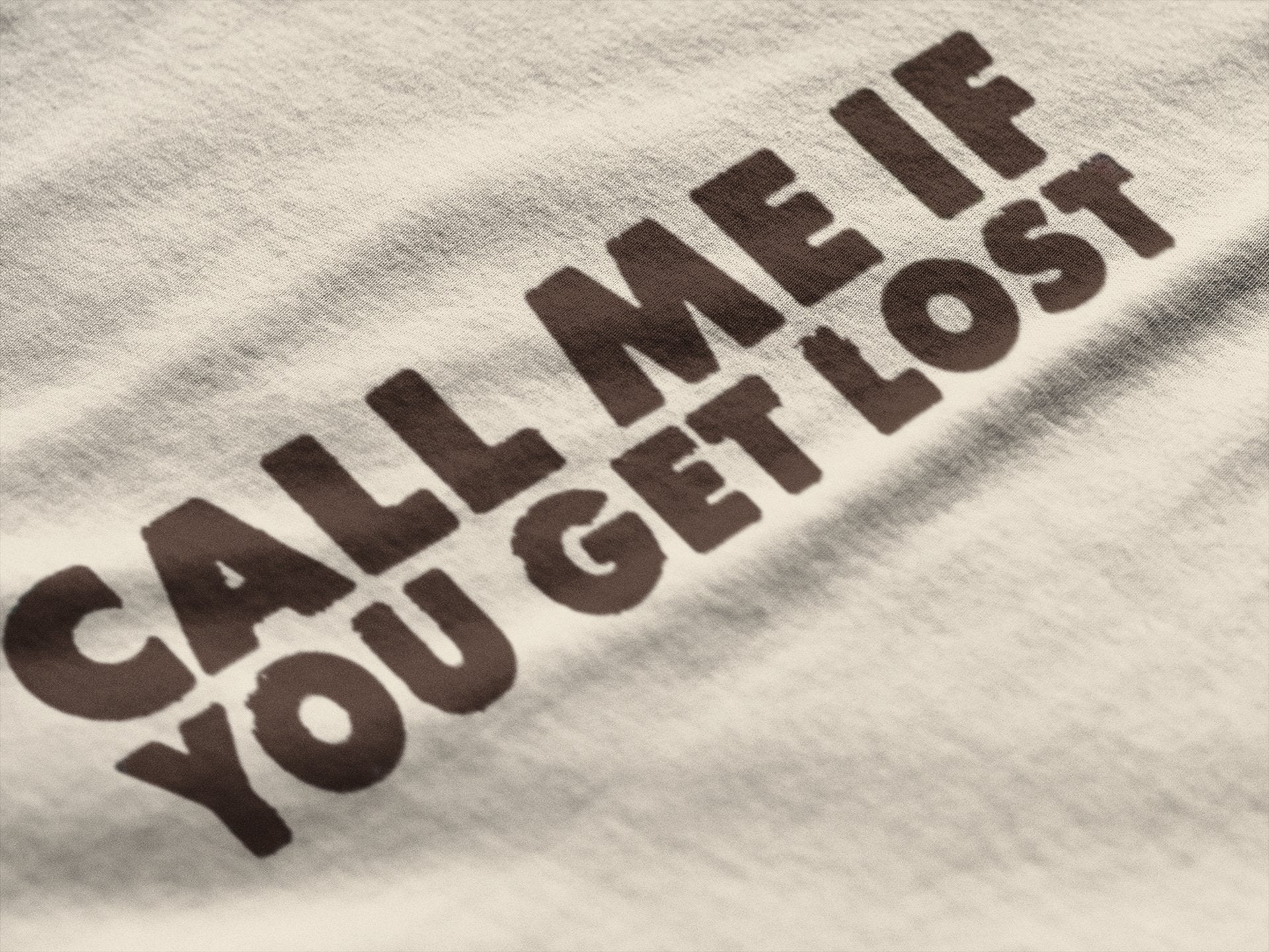 CALL ME IF YOU GET LOST TEE - FRONT AND BACK PRINT - 808's