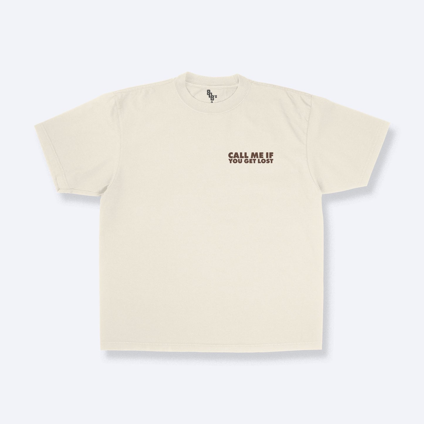 CALL ME IF YOU GET LOST TEE - FRONT AND BACK PRINT - 808's