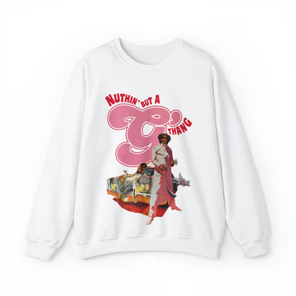 NUTHIN' BUT A G THING SWEATSHIRT - 808's