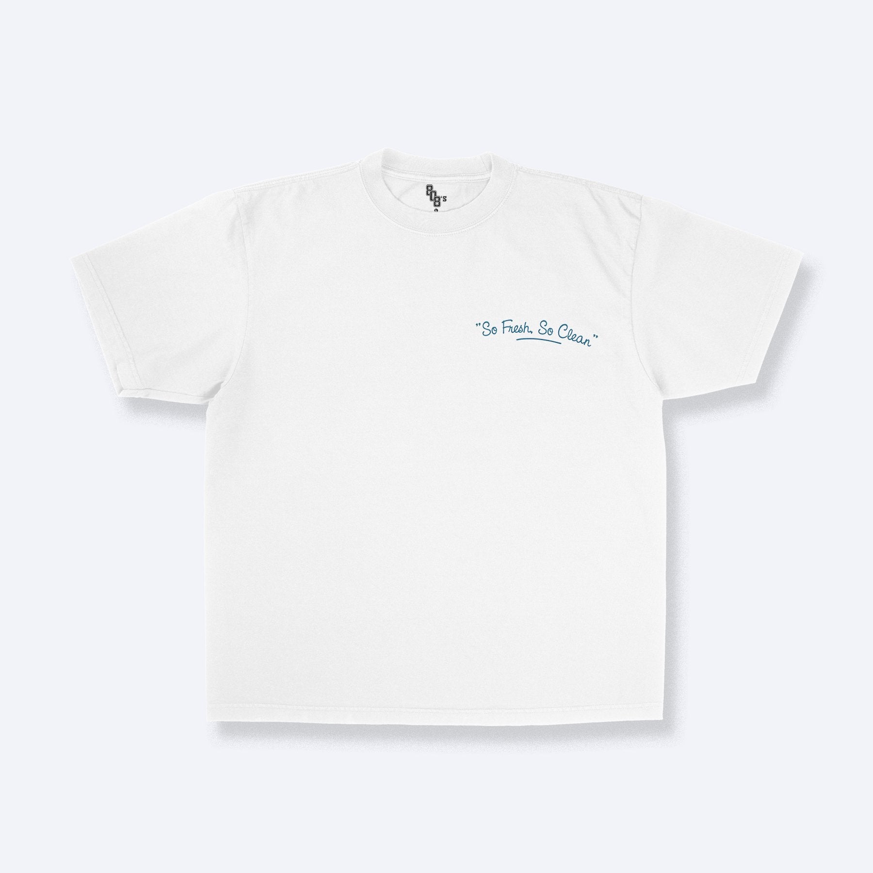 SO FRESH, SO CLEAN TEE - FRONT & BACK PRINT - 808's