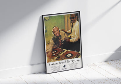SMOKE WEED EVERYDAY - DRE AND SNOOP POSTER